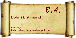 Bobrik Armand névjegykártya